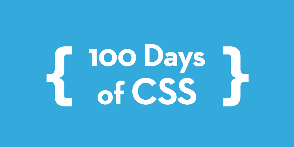 100 Days of CSS