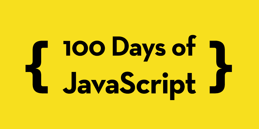 100 Days of Javascript